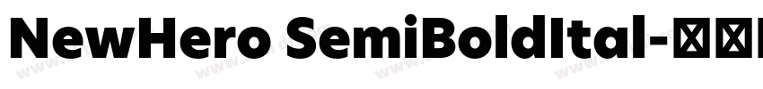 NewHero SemiBoldItal字体转换